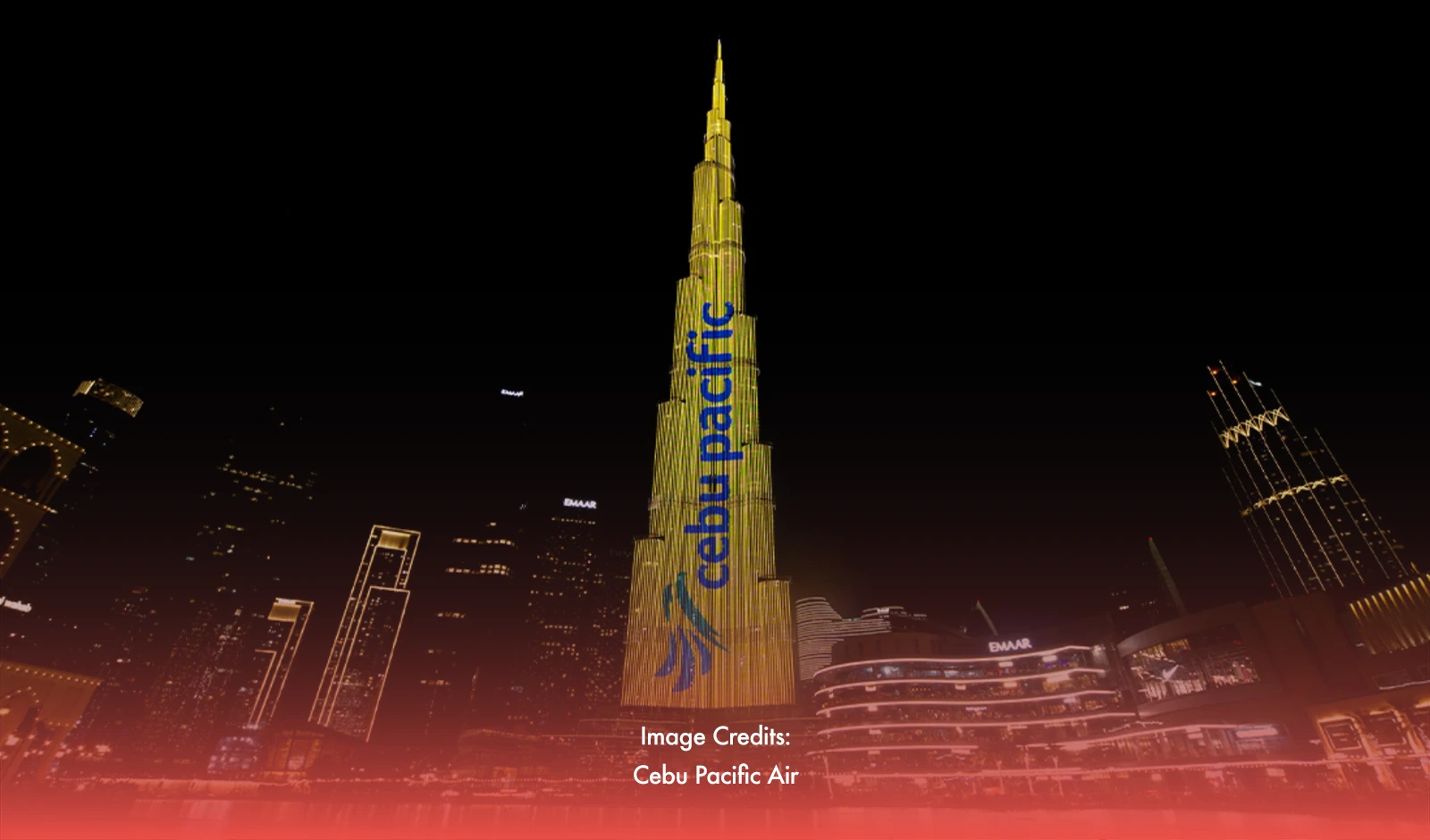 Cebu Pacific Lights Up Burj Khalifa With PH Wonders