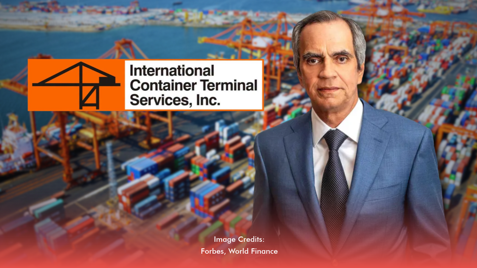 ICTSI, led by Enrique Razon Jr.
